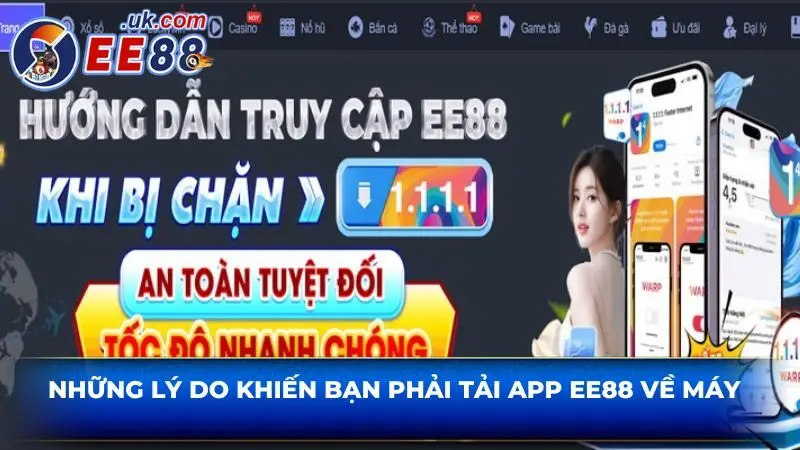 Những lý do khiến bạn phải tải app EE88 về máy