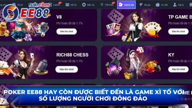 Poker EE88 hay còn được biết đến là game xì tố với số lượng người chơi đông đảo